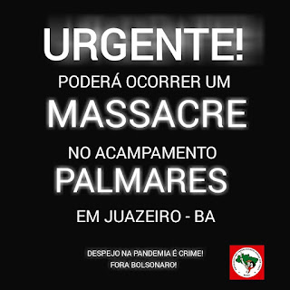 Poderá acontecer um massacre no Acampamento Palmares – município de Juazeiro/BA