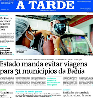 Leia o Jornal o Jornal A Tarde do dia 07.05.2021