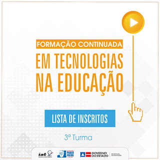 Secretaria da Educação divulga lista de aprovados na terceira turma da Formação Continuada em Tecnologias na Educação e inicia atividades nesta segunda-feira