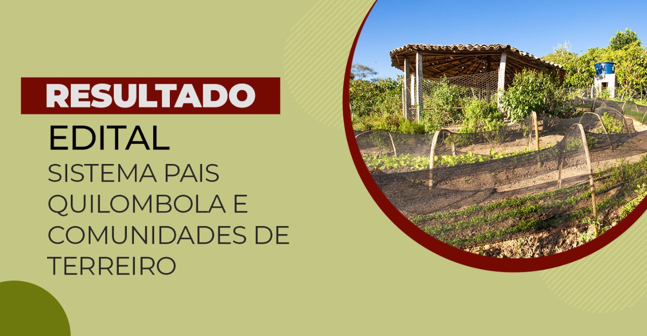 Divulgado o resultado do edital para a implantação de unidades de produção agroecológica em quilombos e terreiros