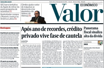 Leia o Jornal Valor Econômico do dia 23.12.2021