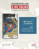 2 de julho: 200 anos da luta de um povo tem lançamento em Salvador (BA)
