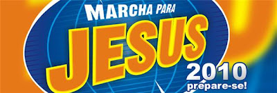 MARCHA PARA JESUS 2010.