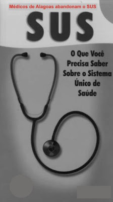 MÉDICOS DE ALAGOAS DECIDEM ABANDONAR O SUS