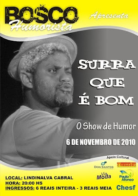 O SHOW DE HUMOR DE BOSCO EM PAULO AFONSO/BA.