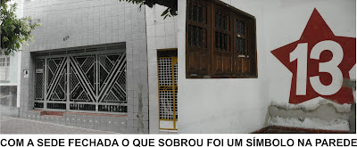 SEDE DO PT FOI FECHADA.