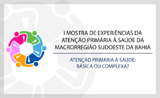Núcleo Regional de Saúde de Vitória da Conquista realizará I Mostra de Experiências da Atenção Primária à Saúde