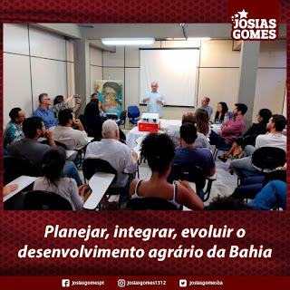 Planejar, integrar, evoluir o desenvolvimento agrário da Bahia
