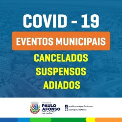 Paulo Afonso: Eventos realizados pela Prefeitura são cancelados e adiados devido ao coronavírus